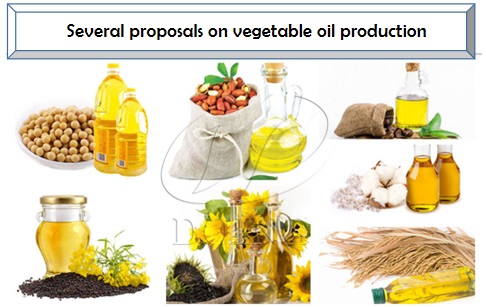 Several proposals on vegetable oil production