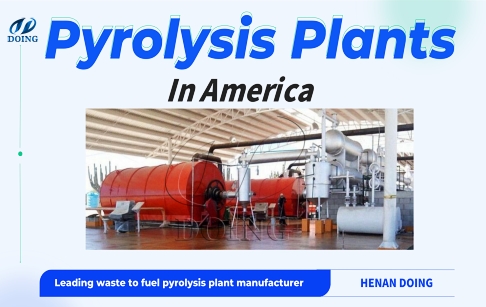 DOING Pyrolysis Machine Project Cases in America